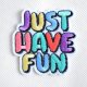 ワッペン JUST HAVE FUN