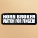 メッセージステッカー Horn broken watch for finger!